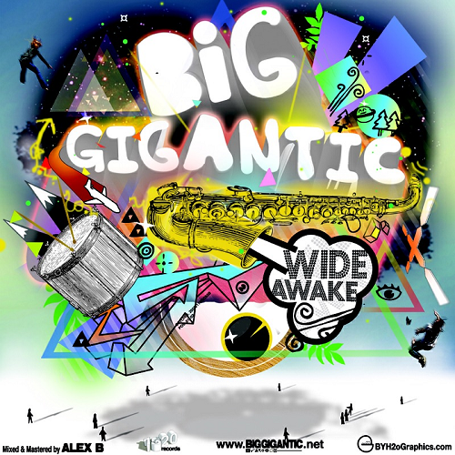 Wide Awake Big Gigantic